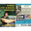 Dvd - Techniques De Peche Des Amours Blancs Avec Guy De Restrepo - Peche De La Carpe - Video Peche