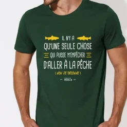 Tee Shirt Manches Courtes Homme Monsieur Pêcheur Il N'y A Qu'une Seule Chose - Vert